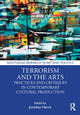 Book cover of: Terrorism and the Arts. By: Jonathan Harris