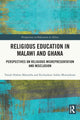 Book cover of: Religious Education in Malawi and Ghana. By: Richardson Addai-Mununkum