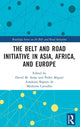 Book cover of: Belt and Road Initiative in Asia, Africa, and Europe. By: David Arase