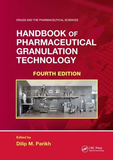 Book cover of: Handbook of Pharmaceutical Granulation Technology. By: Dilip M. Parikh