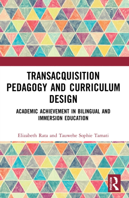 Book cover of: Academic Achievement in Bilingual and Immersion Education. By: Elizabeth Rata