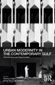 Book cover of: Urban Modernity in the Contemporary Gulf. By: Roberto Fabbri
