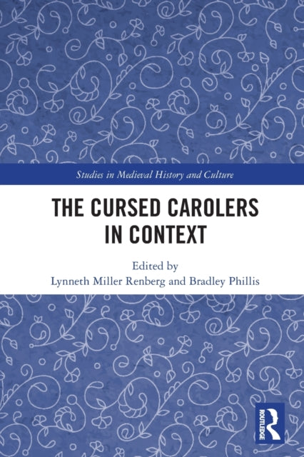 Book cover of: Cursed Carolers in Context. By: Lynneth Miller Renberg