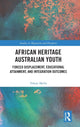 Book cover of: African Heritage Australian Youth. By: Tebeje Molla