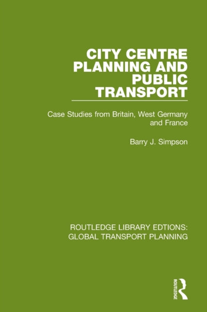 Book cover of: City Centre Planning and Public Transport. By: Barry J. Simpson
