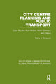 Book cover of: City Centre Planning and Public Transport. By: Barry J. Simpson