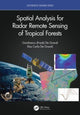 Book cover of: Spatial Analysis for Radar Remote Sensing of Tropical Forests. By: Gianfranco D. De Grandi