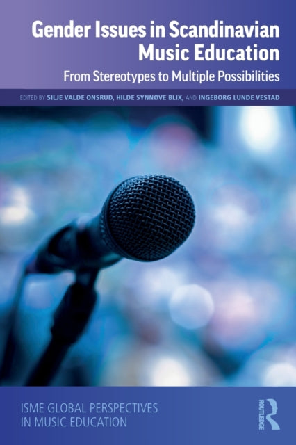 Book cover of: Gender Issues in Scandinavian Music Education. By: Silje Valde Onsrud