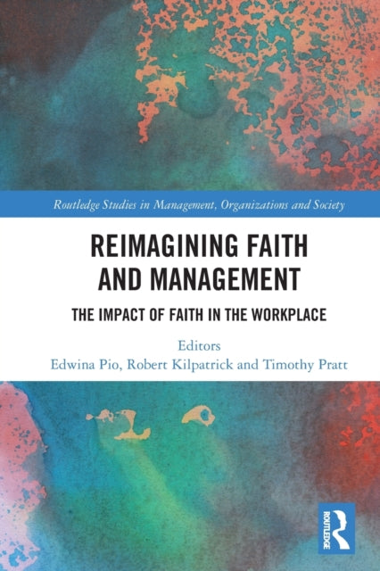 Book cover of: Reimagining Faith and Management. By: Edwina Pio