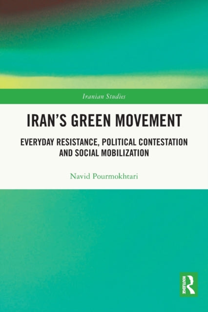 Book cover of: Iran's Green Movement. By: Navid Pourmokhtari