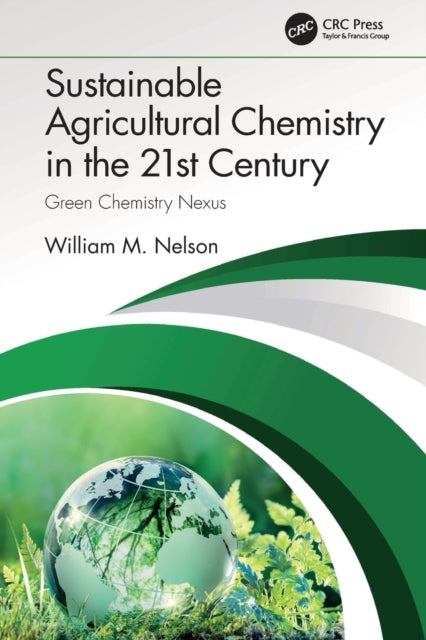 Book cover of: Sustainable Agricultural Chemistry in the 21st Century