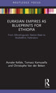 Book cover of: Eurasian Empires as Blueprints for Ethiopia. By: Asnake Kefale