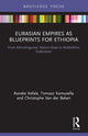 Book cover of: Eurasian Empires as Blueprints for Ethiopia. By: Asnake Kefale