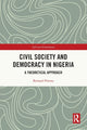 Book cover of: Civil Society and Democracy in Nigeria. By: Bernard Nwosu