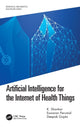Book cover of: Artificial Intelligence for the Internet of Health Things. By: K. Shankar