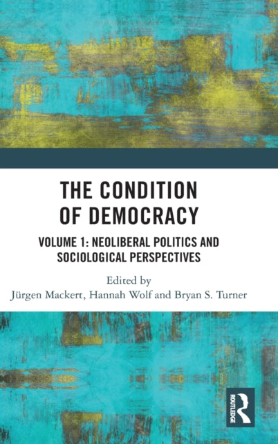 Book cover of: Condition of Democracy. By: Jürgen Mackert