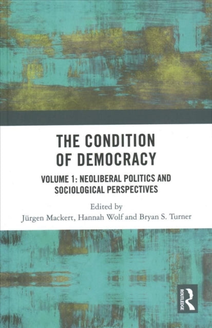 Book cover of: Condition of Democracy. By: Jürgen Mackert