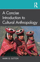 Book cover of: Concise Introduction to Cultural Anthropology. By: Mark Q. Sutton