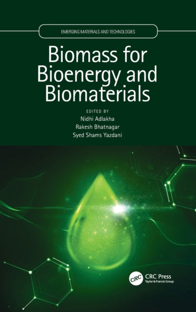 Book cover of: Biomass for Bioenergy and Biomaterials. By: Adlakha Nidhi