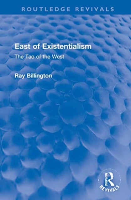 Book cover of: East of Existentialism. By: Ray Billington