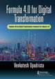 Book cover of: Formula 4.0 for Digital Transformation. By: Venkatesh Upadrista