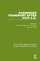 Book cover of: Passenger Transport After 2000 A.D.. By: G. B. R. Feilden