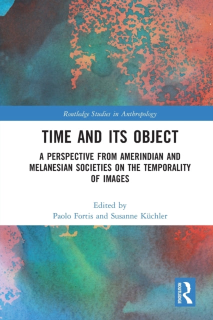 Book cover of: Time and Its Object. By: Paolo Fortis