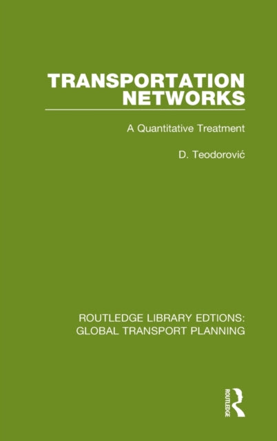 Book cover of: Transportation Networks. By: D. Teodorovic