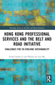 Book cover of: Hong Kong Professional Services and the Belt and Road Initiative. By: Linda Chelan Li