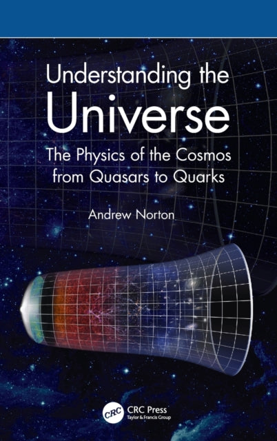 Book cover of: Understanding the Universe. By: Andrew J. Norton