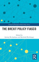 Book cover of: Brexit Policy Fiasco. By: Richardson, J. J.