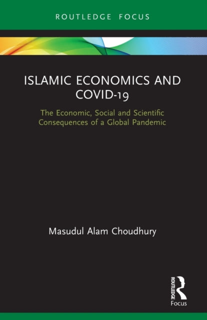 Book cover of: Islamic Economics and COVID-19. By: Masudul Alam Choudhury