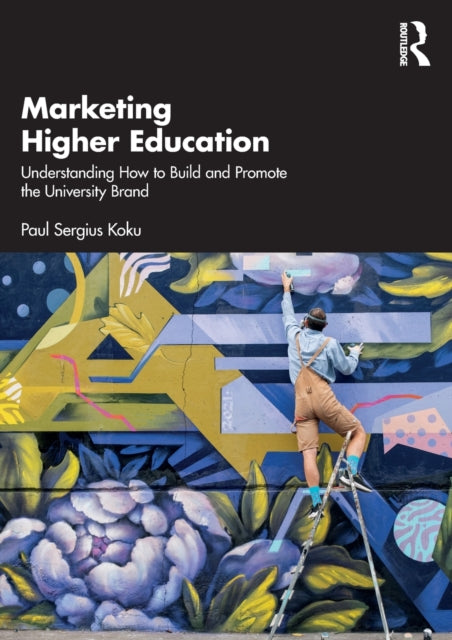 Book cover of: Marketing Higher Education. By: Paul Sergius Koku
