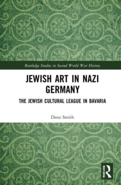 Book cover of: Jewish Art in Nazi Germany. By: Dana Smith