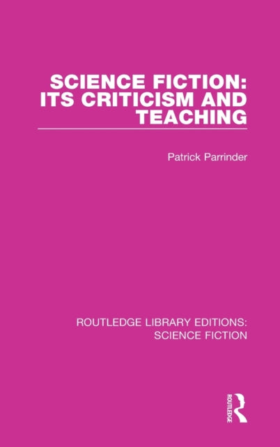 Book cover of: Science Fiction: Its Criticism and Teaching. By: Patrick Parrinder