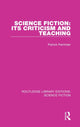 Book cover of: Science Fiction: Its Criticism and Teaching. By: Patrick Parrinder