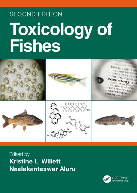 Book cover of: Toxicology of Fishes. By: Kristine L. Willett