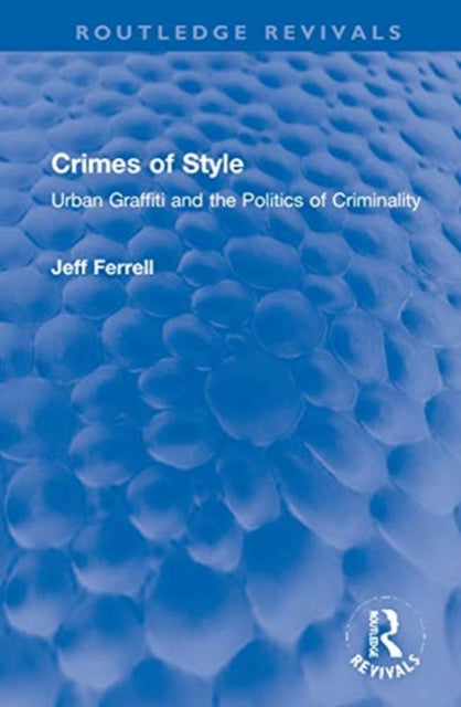 Book cover of: Crimes of Style. By: Jeff Ferrell