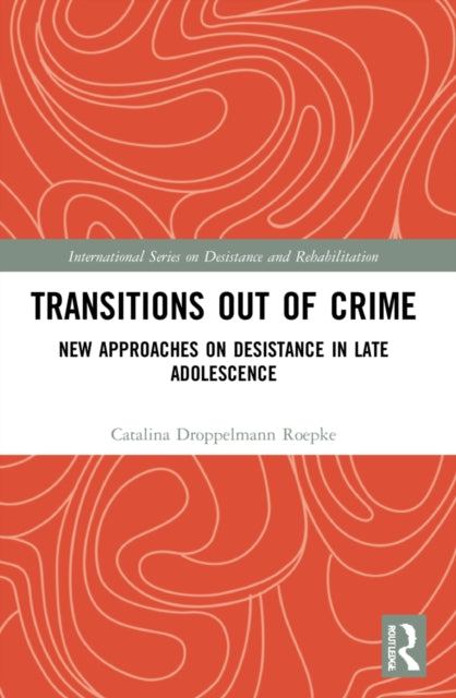Book cover of: Transitions Out of Crime. By: Catalina Droppelmann
