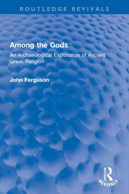 Book cover of: Among the Gods. By: John Ferguson