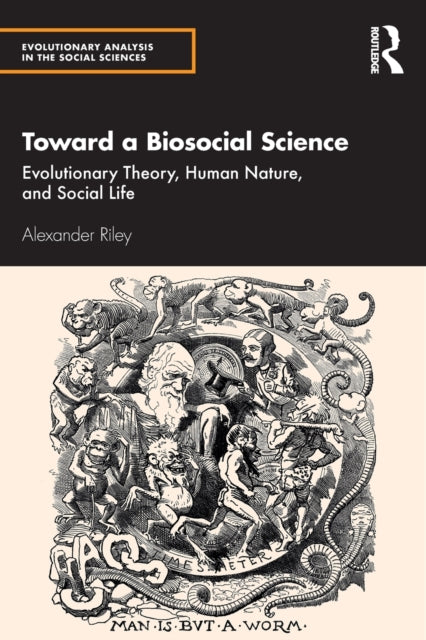 Book cover of: Toward a Biosocial Science. By: Alexander Riley