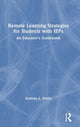 Book cover of: Remote Learning Strategies for Students with IEPs. By: Kathryn A. Welby