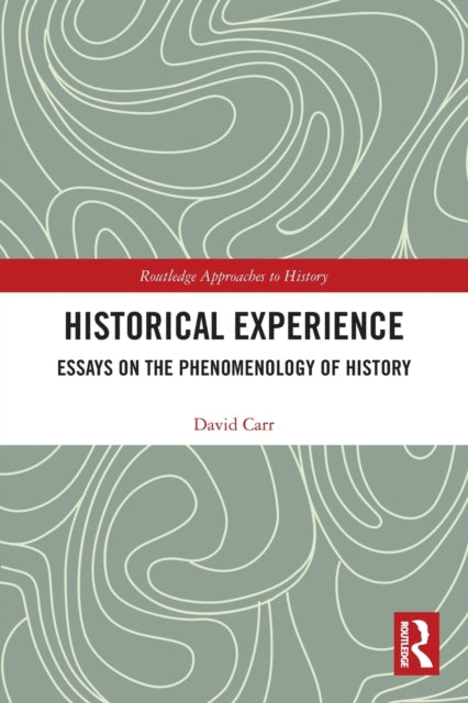 Book cover of: Historical Experience. By: David Carr