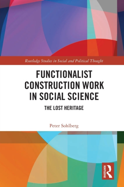 Book cover of: Functionalist Construction Work in Social Science. By: Peter Sohlberg