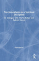 Book cover of: Psychoanalysis as a Spiritual Discipline. By: Paul Marcus