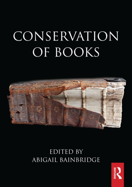 Book cover of: Conservation of Books. By: Abigail Bainbridge