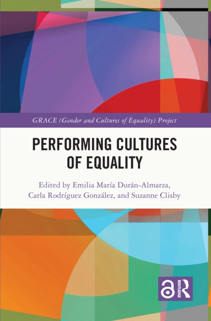 Book cover of: Performing Cultures of Equality. By: Emilia María Durán-Almarza