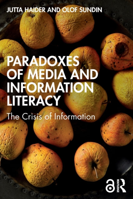 Book cover of: Paradoxes of Media and Information Literacy. By: Jutta Haider