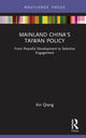 Book cover of: Mainland China's Taiwan Policy. By: Qiang Xin
