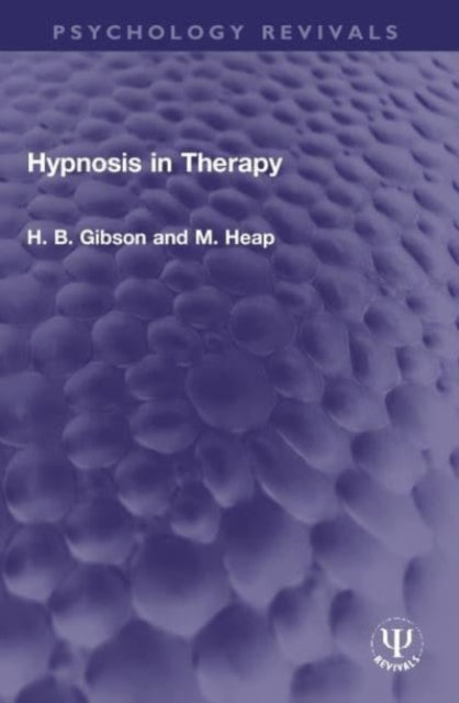 Book cover of: Hypnosis in Therapy. By: Tony Gibson